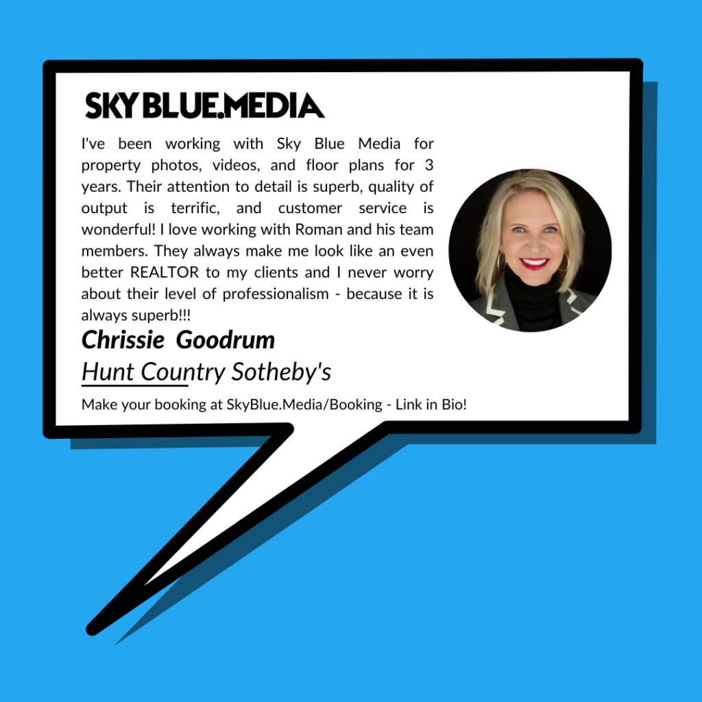 Speech bubble with written testimonial for Sky Blue Media services from Realtor Chrissie Goodrum with Hunt Country Sotheby's