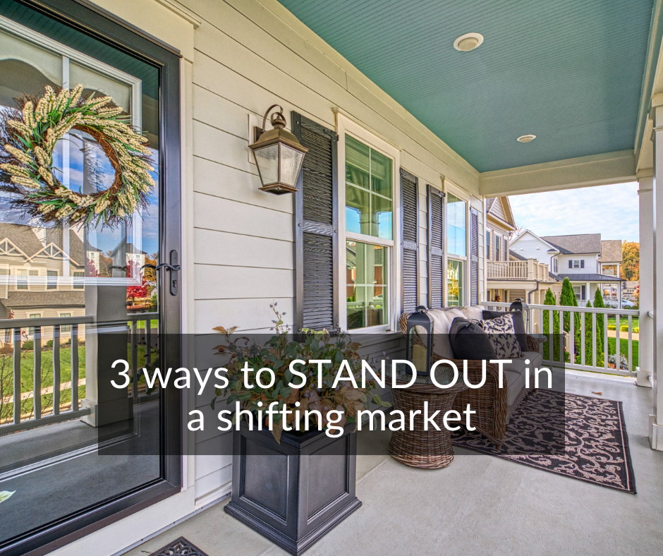 Image shows professional photo of a front porch of a custom home in Warrenton, VA. White text is overlaid on a translucent black background, reading "3 ways to STAND OUT in a shifting market"