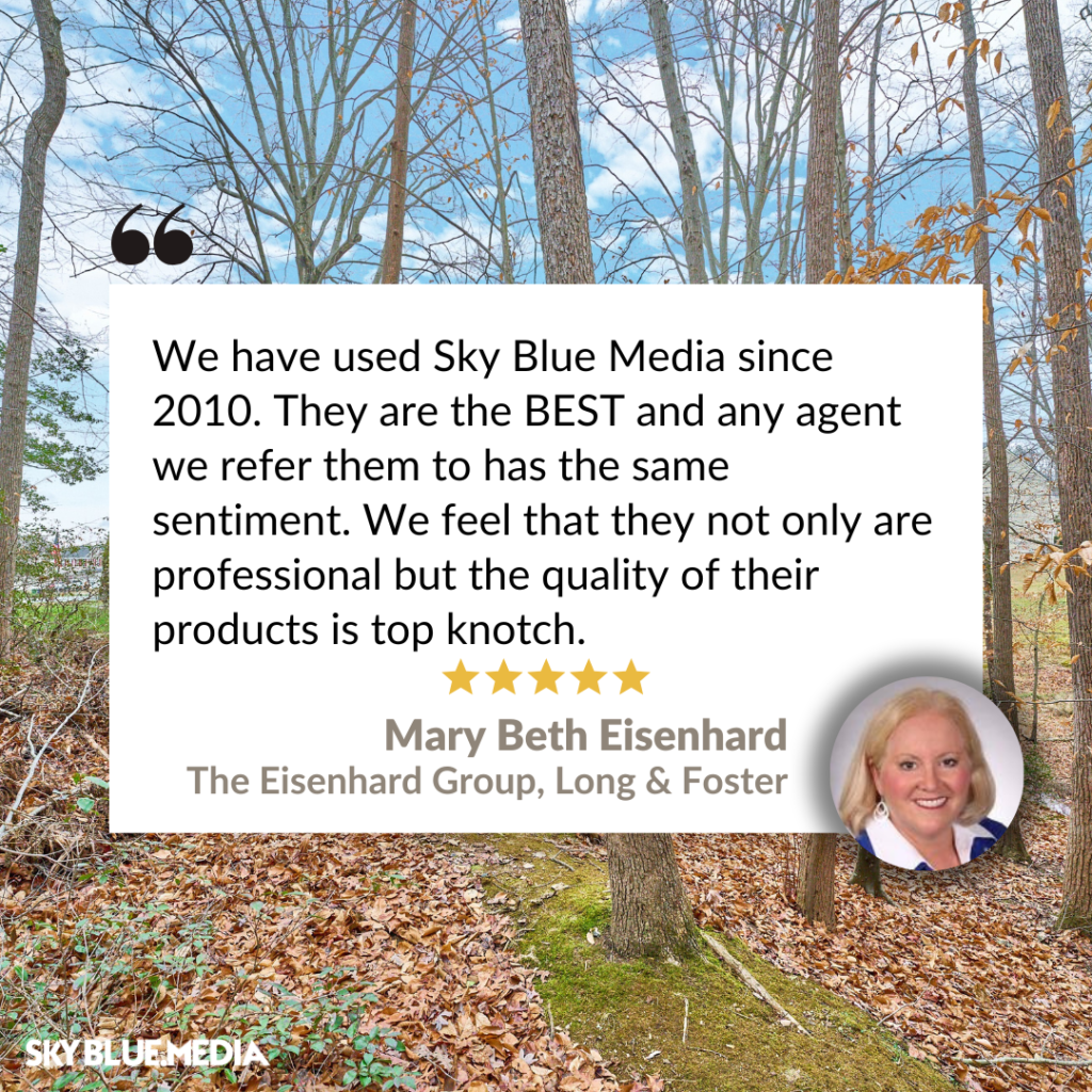 Speech bubble with written testimonial for Sky Blue Media services from Realtor Mary Beth Eisenhard with the Eisenhard Group with Long & Foster