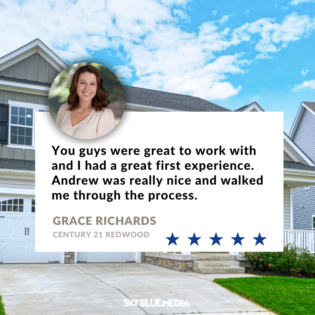 Speech bubble with written testimonial for Sky Blue Media services from Realtor Grace Richards with Century 21 Redwood - one of many reviews